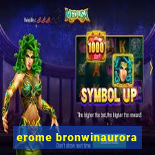 erome bronwinaurora